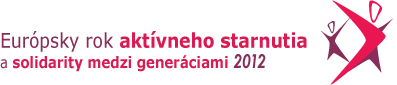 Európsky rok aktívneho starnutia a solidarity medzi generáciami 2012 Európsky rok aktívneho starnutia a solidarity medzi generáciami 2012
